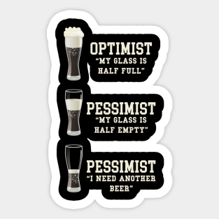 Optimist Pessimist Realist Beer Sticker